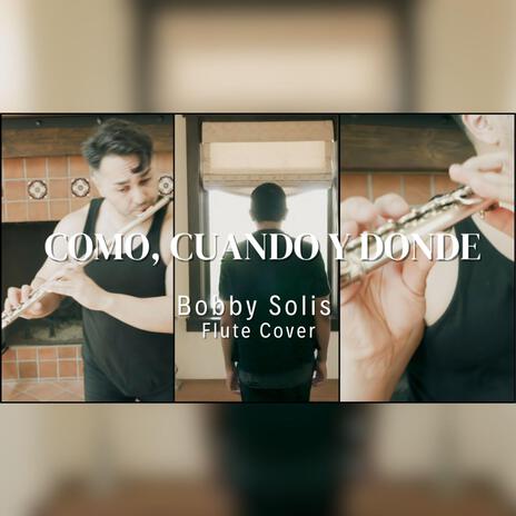 Como Cuando y Donde Flute Cover | Boomplay Music