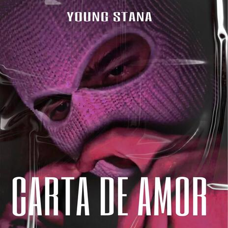 CARTA DE AMOR ft. Young Stana | Boomplay Music