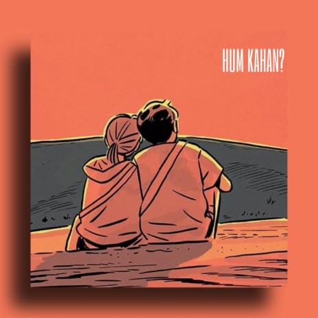 Hum kahan | Boomplay Music