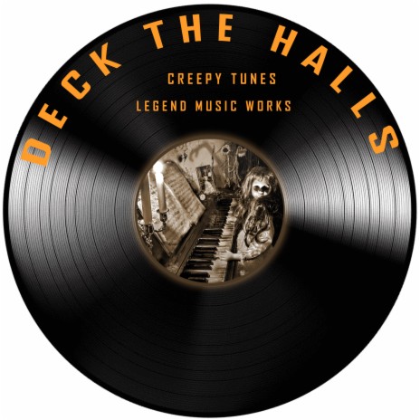 Deck the Halls (Creepy Piano) | Boomplay Music