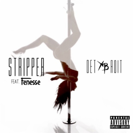 Stripper (feat. Fenesse) | Boomplay Music
