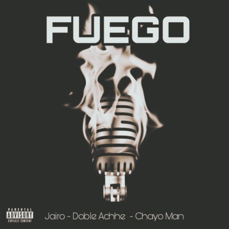 Fuego ft. Doble Achhe & Jairo | Boomplay Music