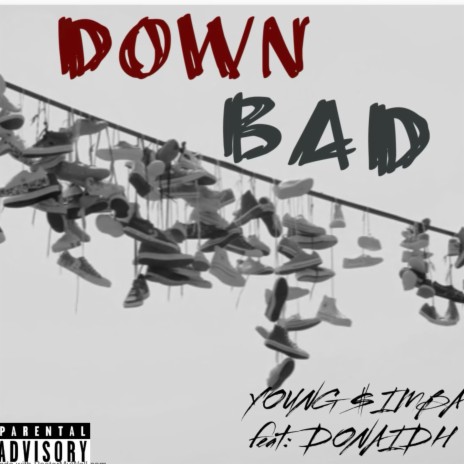 Down Bad ft. Doniadh | Boomplay Music