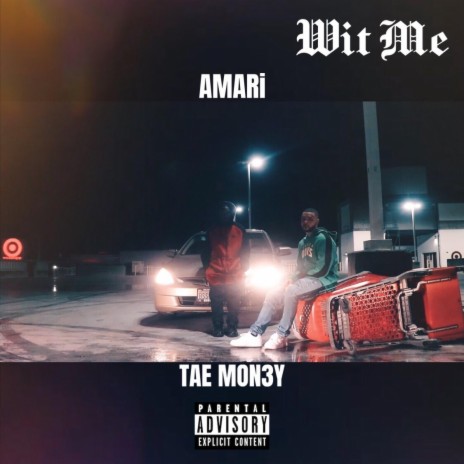 Wit Me ft. Tae Mon3y | Boomplay Music