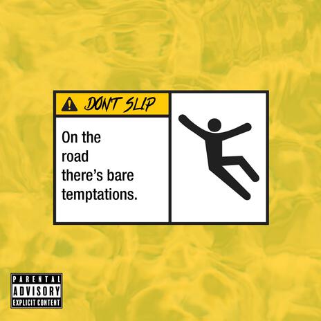 Don't Slip ft. Skiiwlkr | Boomplay Music