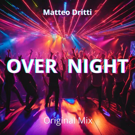 Over Night | Boomplay Music