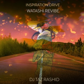 Inspiration Drive (ReVibe) (Watashi Remix)