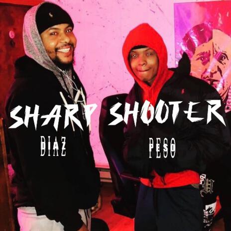 Sharp Shooter ft. Peso | Boomplay Music