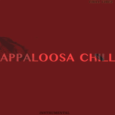 APPALOOSA CHILL (INSTRUMENTAL) | Boomplay Music