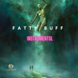 Fatty Buff Instrumentals