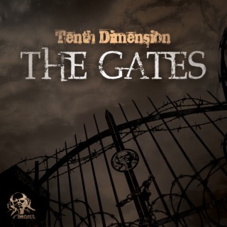 Tenth Dimension: The Gates