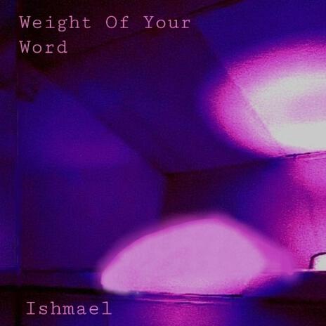 Weight Of Your Word (Acoustic) | Boomplay Music