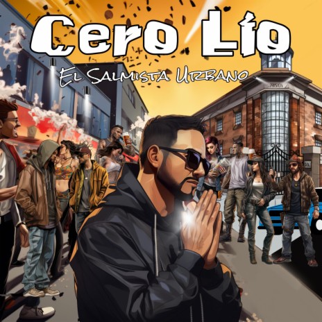 Cero Lio El Testimonio de la Calle El Salmista Urbano Dembow Cristiano | Boomplay Music