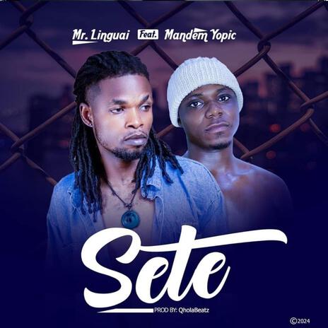 Sete ft. Mandem Yopic | Boomplay Music