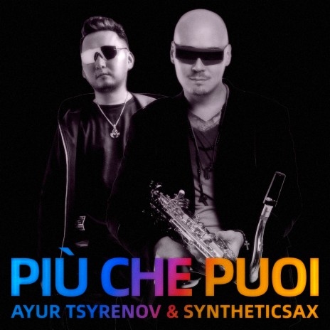 Più Che Puoi ft. Syntheticsax | Boomplay Music