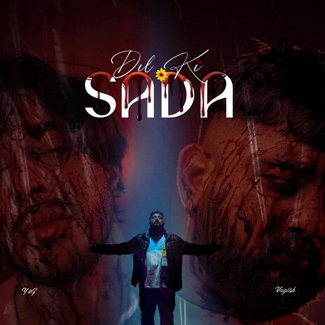 Dil Ki Sada ft. Vagish | Boomplay Music