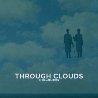 Through Clouds lyrics | Boomplay Music