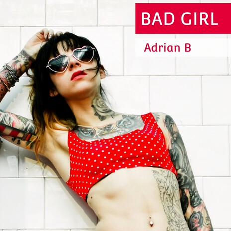 Bad Girl (Radio Edit)