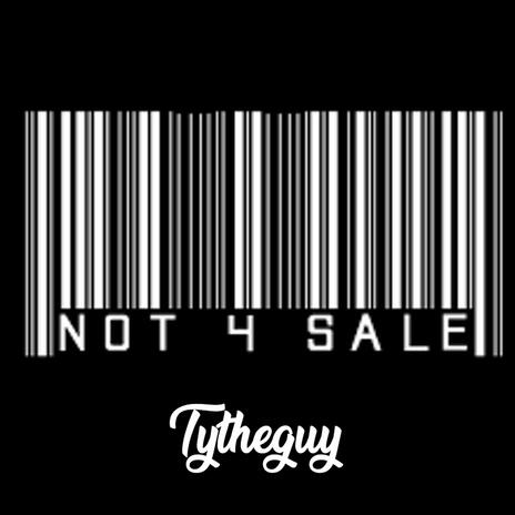 Not 4 Sale | Boomplay Music