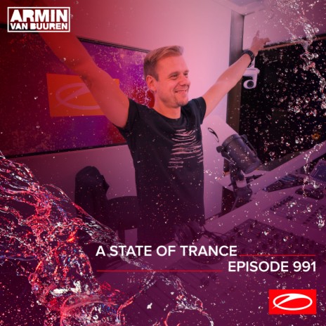 A State Of Trance (ASOT 991) (Corsten's Countdown - Episode 700, Pt. 2)