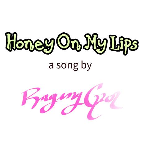 Honey On My Lips | Boomplay Music