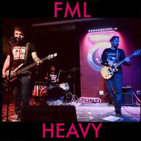 FML/Heavy | Boomplay Music