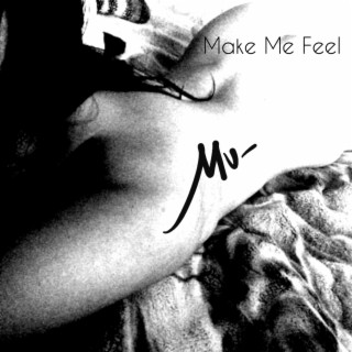 Make Me Feel