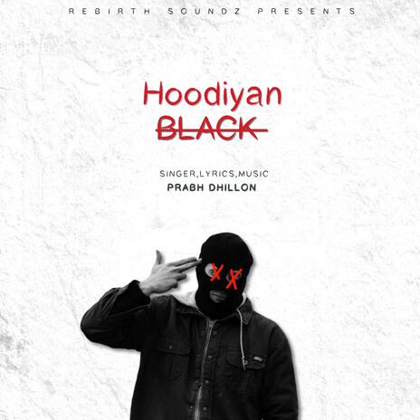 Hoodiyan Black | Boomplay Music