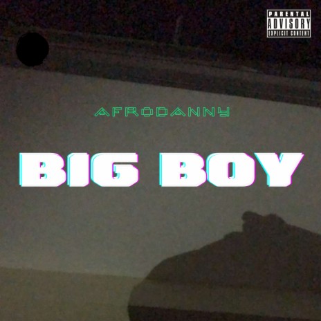 Big Boy | Boomplay Music