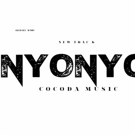 NYONYO | Boomplay Music