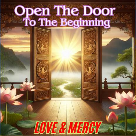 Open The Door To The Beginning