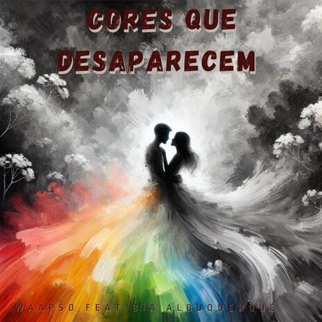 Cores que desaparecem ft. Bia | Boomplay Music