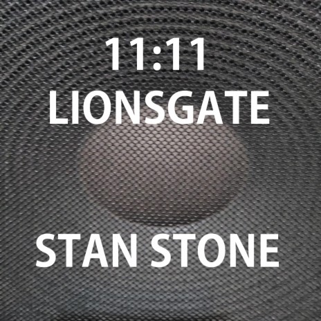 11:11 LIONSGATE | Boomplay Music