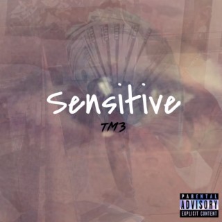 Sensitive