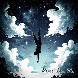 Remember Me lyrics | Boomplay Music