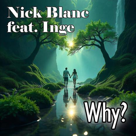 Why? ft. Inge | Boomplay Music