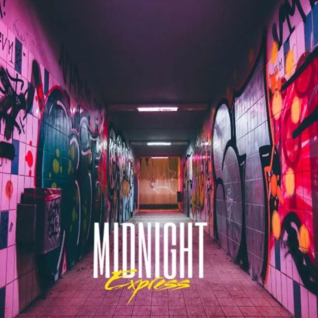 Midnight Express (feat. Jam Fellows & Caltonator) | Boomplay Music