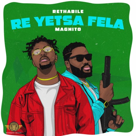 Re Yetsa Fela ft. Magnito | Boomplay Music
