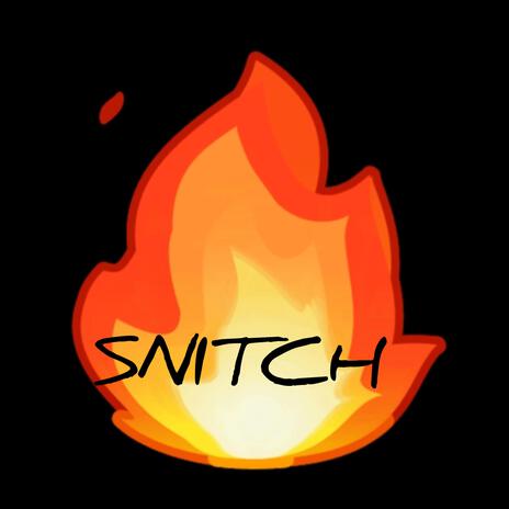 Snitch | Boomplay Music