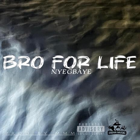 BRO FOR LIFE | Boomplay Music