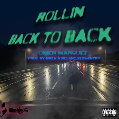 ROLLIN BACK TO BACK | Boomplay Music