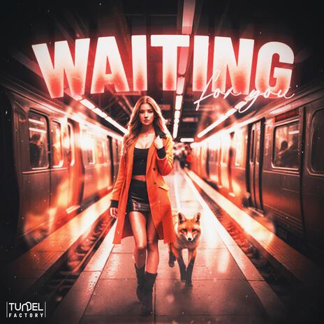 WAITING FOR YOU ft. lekri & Tunnel Factory | Boomplay Music