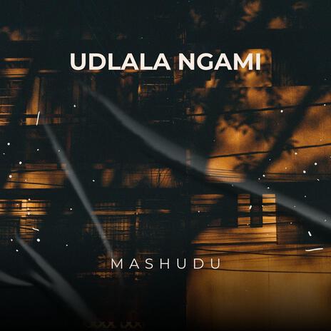 Udlala ngami ft. Verse One | Boomplay Music