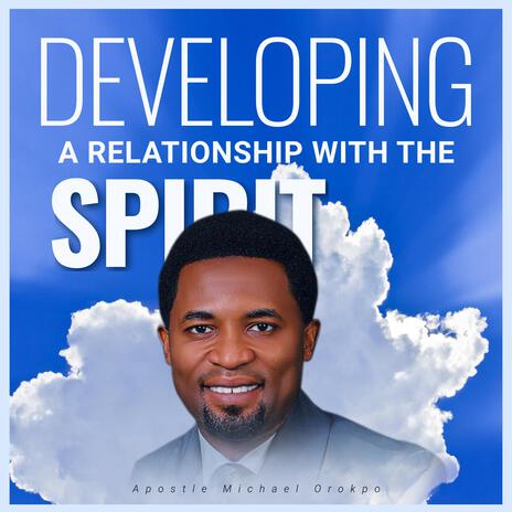 Developing a Relationship with the Spirit through Sacrifice | Boomplay Music