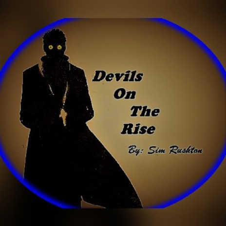 Devil's On The Rise