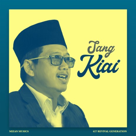 Sang Kiai | Boomplay Music