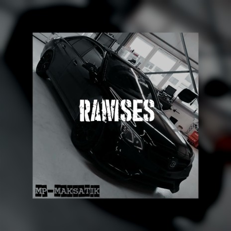Ramses ft. Maksatik | Boomplay Music