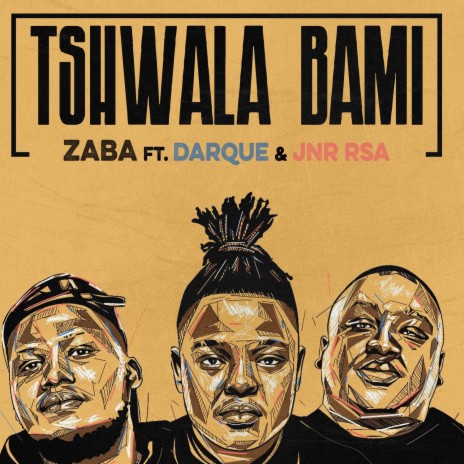 Tshwala Bami ft. Darque & JNR SA | Boomplay Music