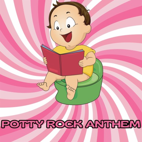Potty Rock Anthem | Boomplay Music