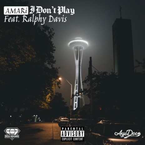 I Don't Play ft. Ralphy Davis